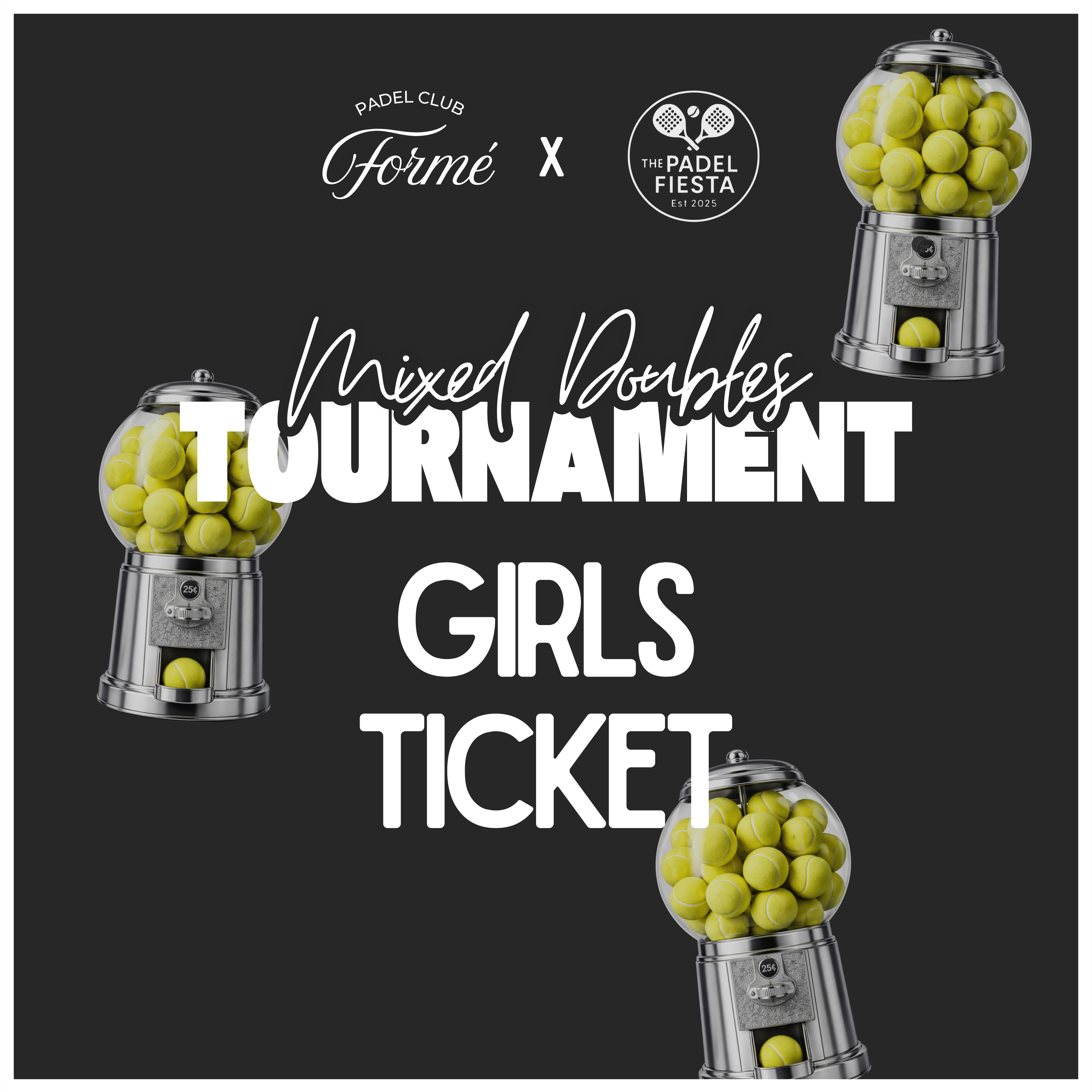 Formé X The Padel Fiesta | GIRLS Tournament Ticket