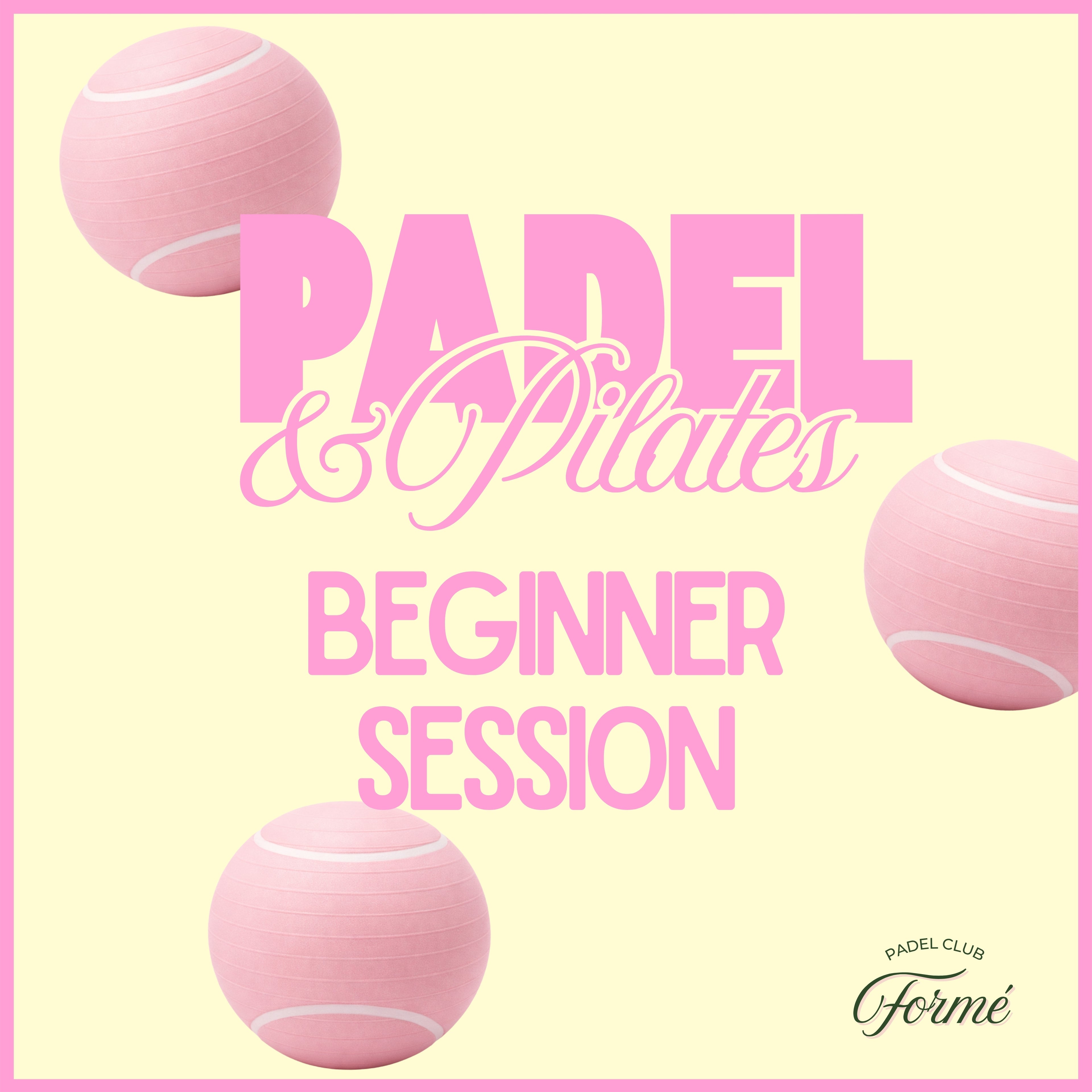 Padel & Pilates | Beginner Session